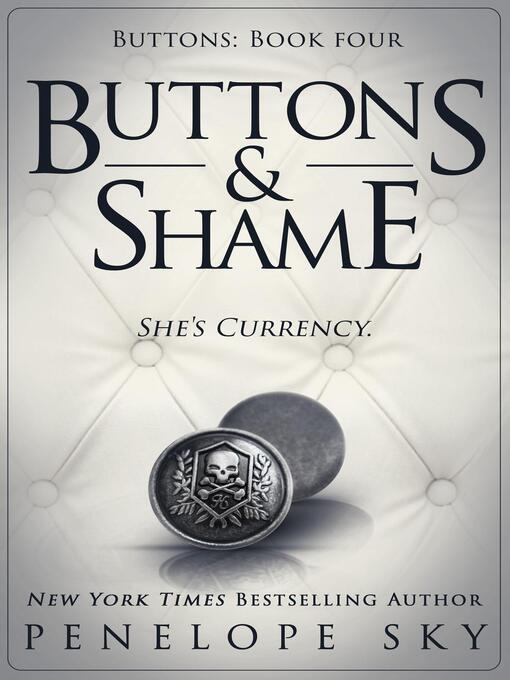Title details for Buttons and Shame by Penelope Sky - Wait list